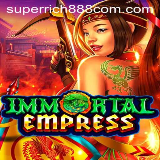 ImmortalEmpress: An Unforgettable Journey Through Super Rich888 Realm