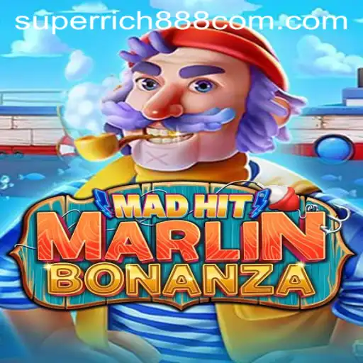 Experience the Thrill of MadHitMarlinBonanza: Dive Into the World of Super Rich888